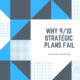 Why do 9/10 Strategic Plans Fail