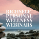 RICHSELF PERSONAL WELLNESS WEBINAR